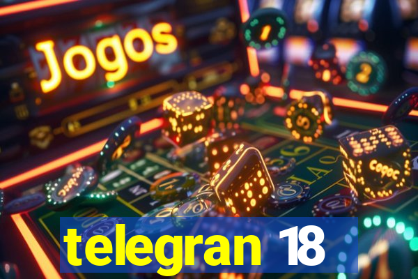 telegran 18